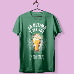 Camiseta la ultima y me voy